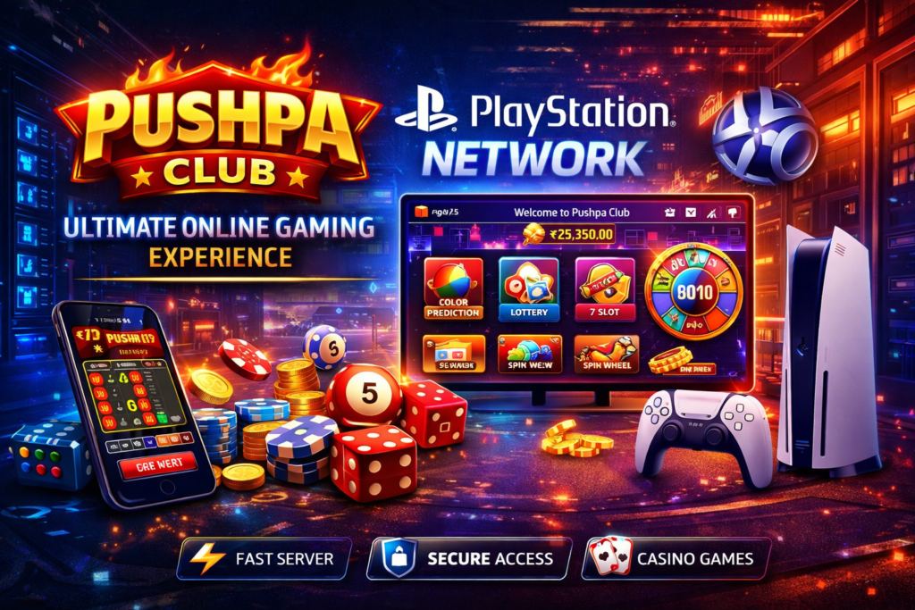 Pushpa Club Game PlayStation Network: Ultimate Gaming Experience in 2026