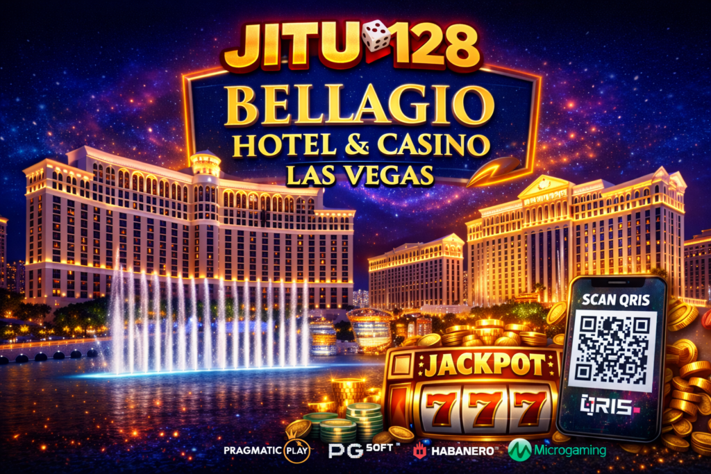 JITU128 Bellagio Hotel & Casino Las Vegas: Ikon Kasino Mewah & Inspirasi Slot Online Modern